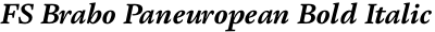 FS Brabo Paneuropean Bold Italic